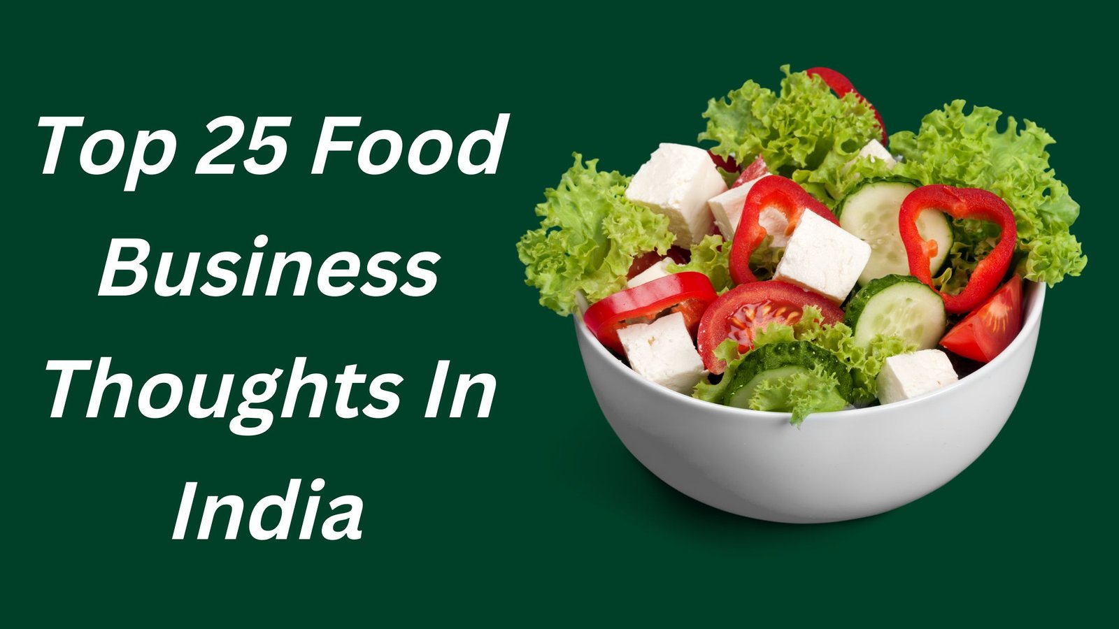 Top 25 Food Business Thoughts In India