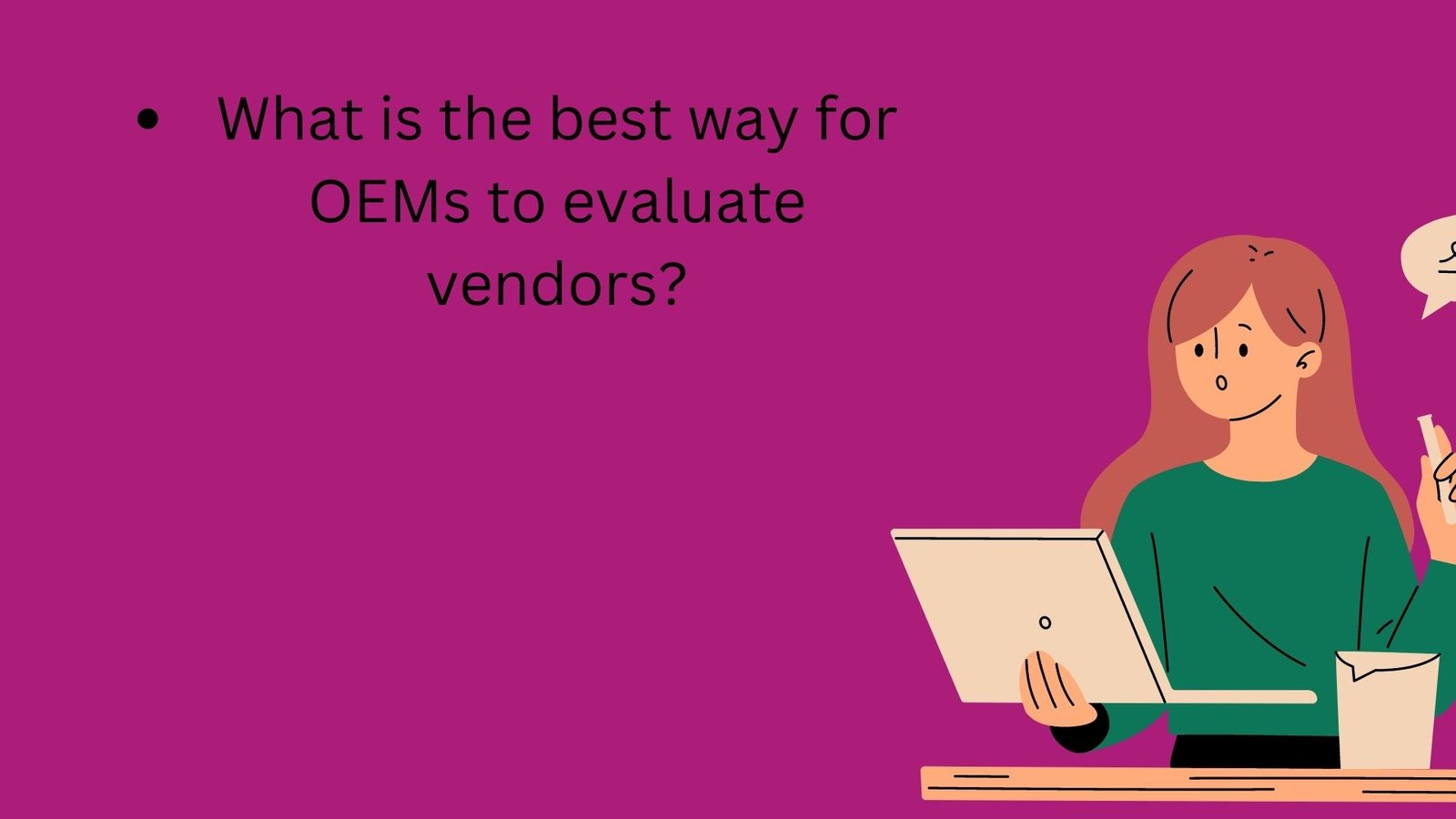 What-is-the-best-way-for-OEMs-to-evaluate-vendors