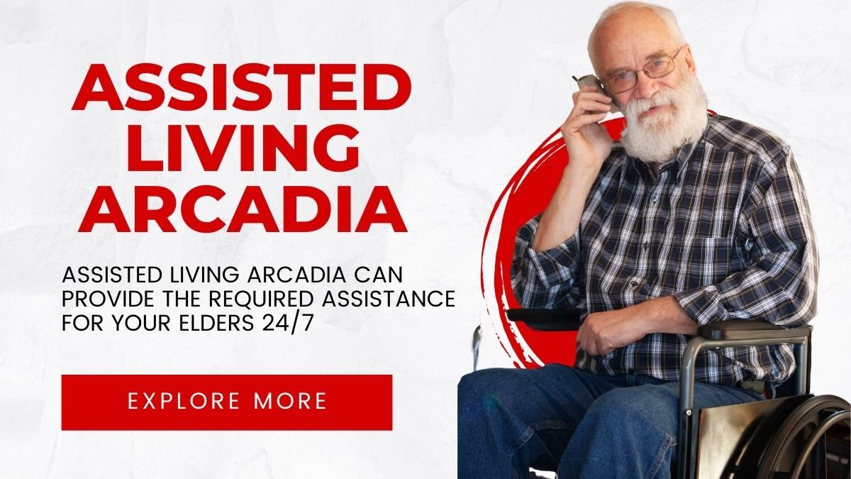 assisted living arcadia