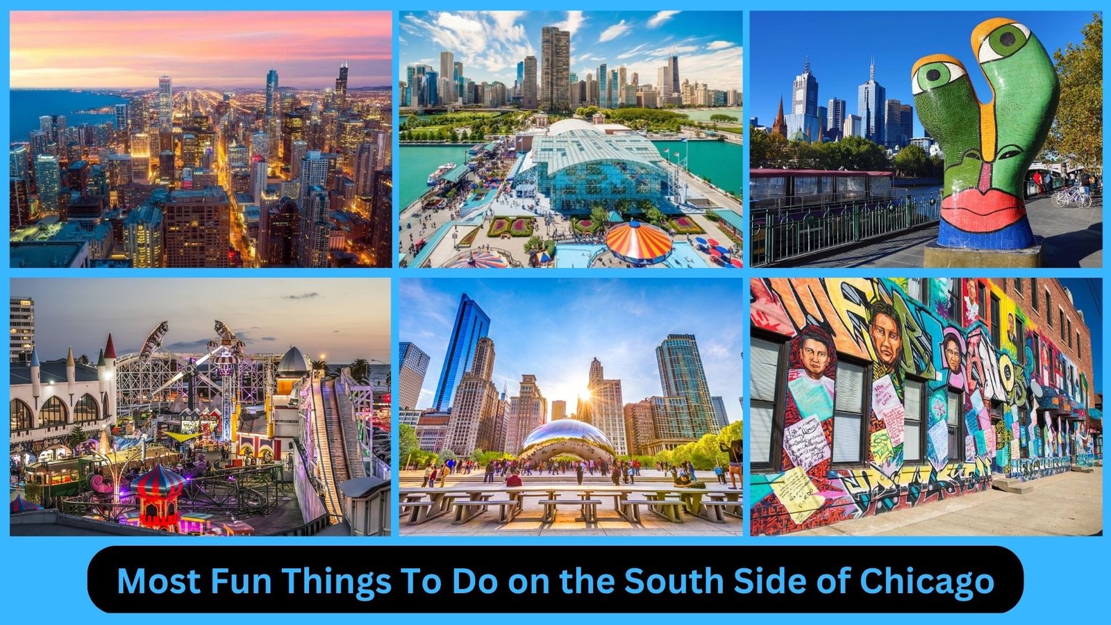 Most Fun Things To Do on the South Side of Chicago