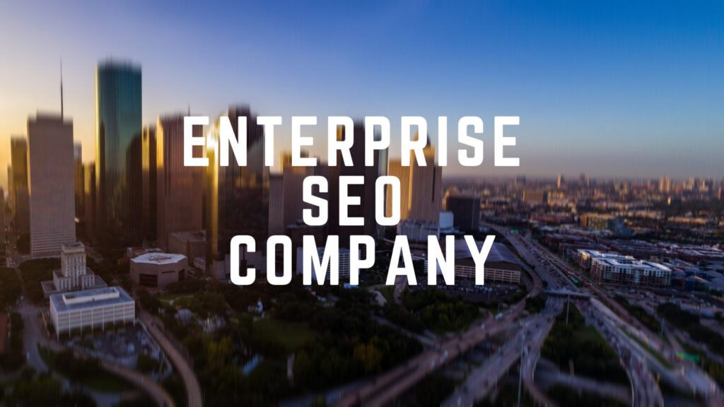 Top Enterprise SEO Companies