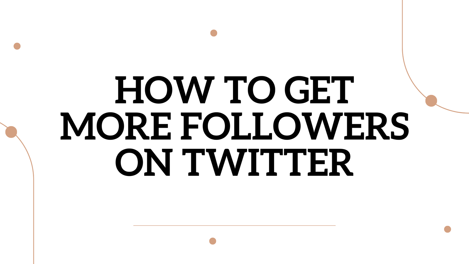 How to Get More Followers on Twitter