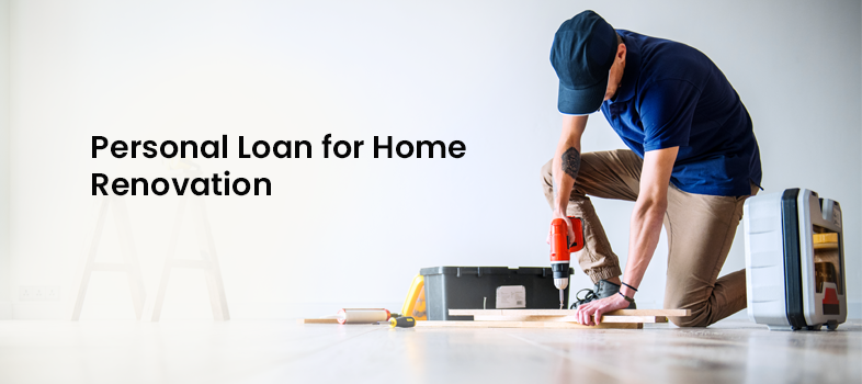 Loan for Home Renovation