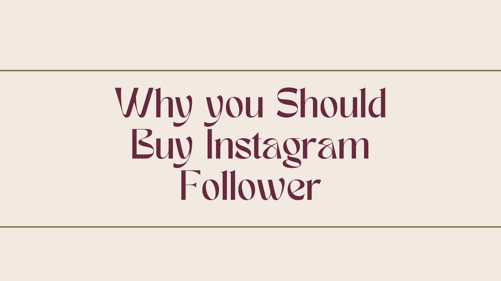 Why you Should Buy Instagram Follower