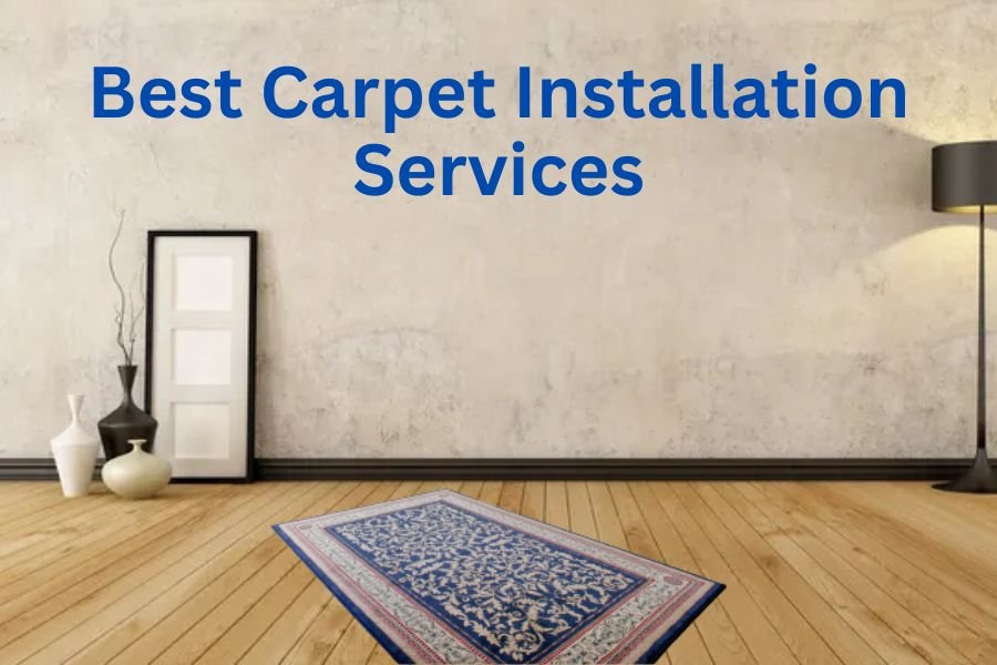 Carpet Installation Services