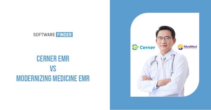 Cerner Vs Modernizing Medicine EHR Overview 2023