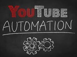 Why You Need YouTube Automation in 2021