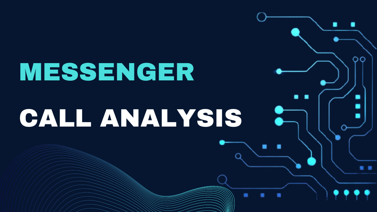 messenger call analysis