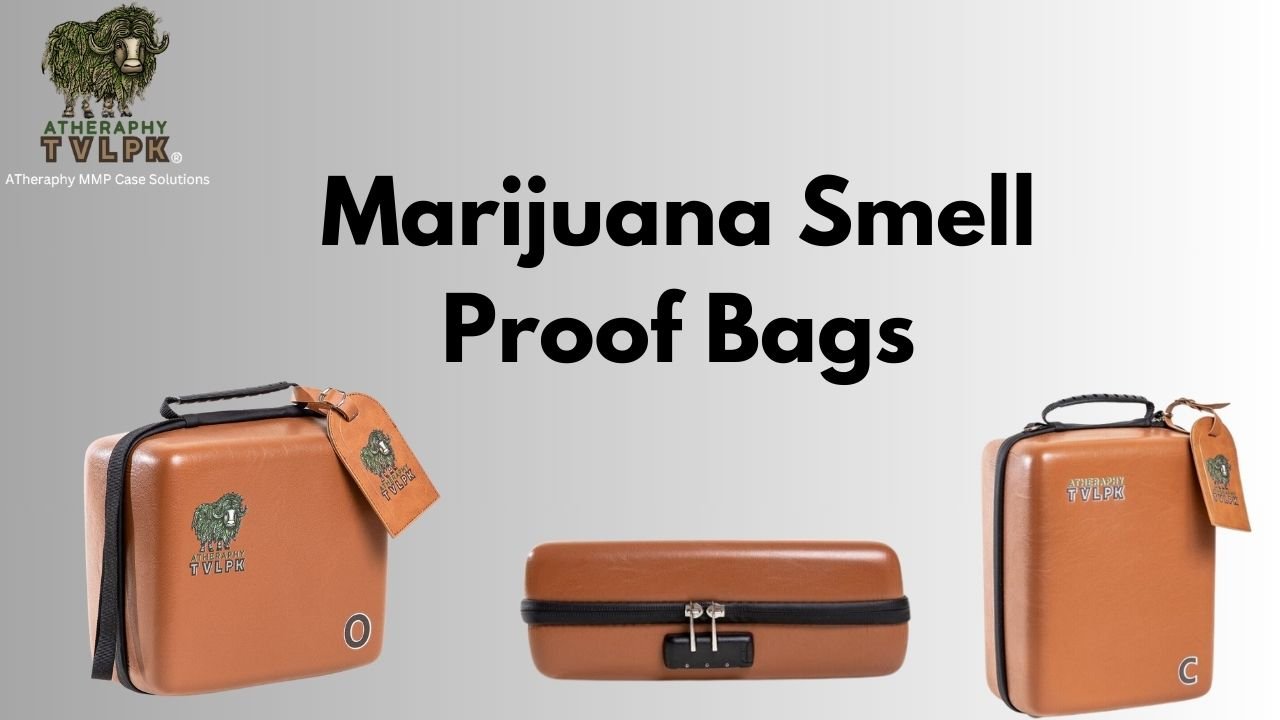 Marijuana Smell Proof Bags