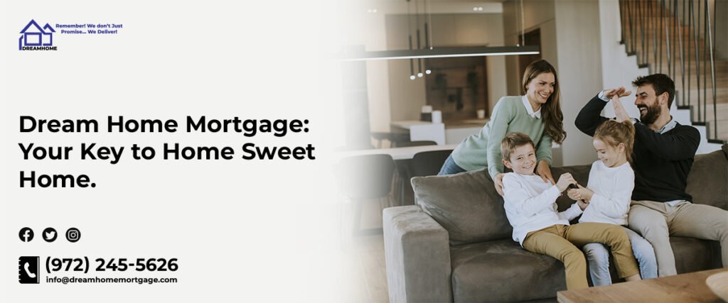 Dream Home Mortgage