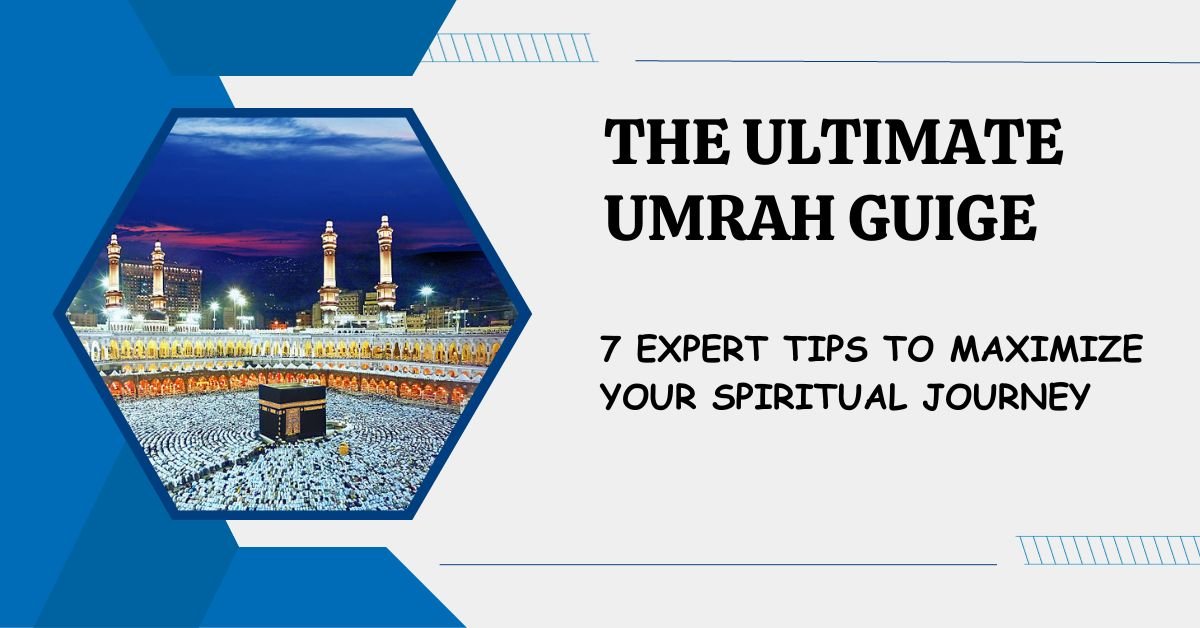 Ultimate Umrah Guide